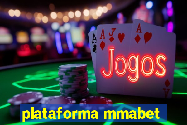 plataforma mmabet